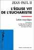 L'église vit de l'eucharistie. Lettre encyclique. Jean-Paul II