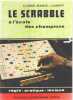 Scrabble a l'ecole des champions. Claude-Marce Laurent
