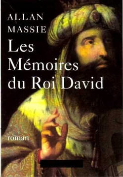 Les mémoires du roi david. Massie Allan