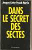 Dans le secret des sectes. Cotta  Martin