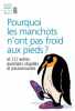 Pourquoi les manchots n'ont pas froid aux pieds ? : Et 111 autres questions stupides et passionnantes. New Scientist