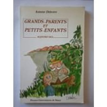Grand-parent et petit enfant au quotidien. Delestre Antoine