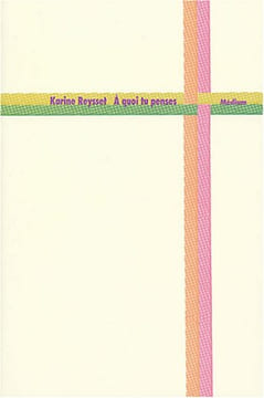 À quoi tu penses. Reysset Karine