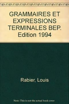 Grammaire et expression terminales BEP. Livre de l'élève. Leroy Serge