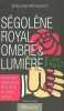 Ségolène Royal ombre et lumière. E. Pathouot