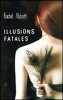 Illusions fatales. Rachel Abbott