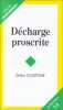 Décharge proscrite. Courtine Didier