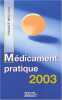 Médicament pratique 2003. Collectif  Perrot Serge