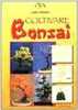 Cultiver les Bonsai. 