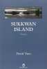 Sukkwan island - PRIX MEDICIS ETRANGER 2010. David Vann  Laura Derajinski