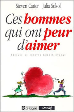 Ces hommes qui ont peur d'aimer. Sokol Julia Carter Steven