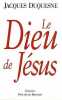 Le dieu de jesus. Duquesne Jacques