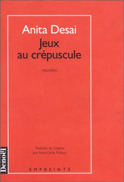 Jeux au crépuscule. Desai Anita Padoux Anne-Cécile