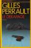 Le Dérapage. Perrault Gilles