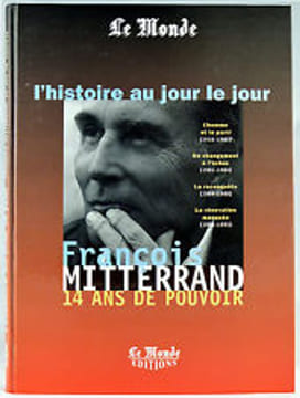 François Mitterrand : 14 ans de pouvoir. Collectif