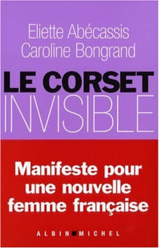 Le corset invisible. Abécassis Eliette  Bongrand Caroline