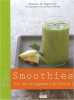 Smoothies. Rosalba De Magstris
