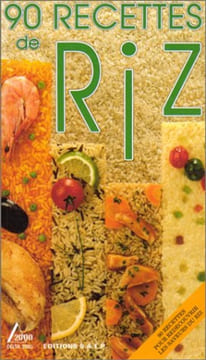 90 recettes de riz. Paulette Fischer