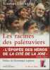 Les Racines des palétuviers. Gaston Danayand   Dominique Lapierre (Préface)