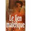 Le lien malefique. Anne Rice