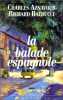 La balade espagnole. Aznavour Charles  Balducci Richard