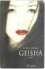 Geisha. Arthur Golden  Annie Hamel