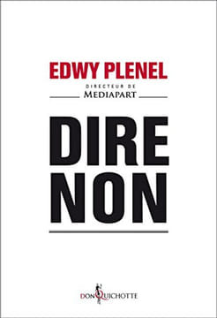 Dire non. Plenel Edwy