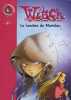 Witch Tome 7 : La lumière de Meridian. Disney  Elisabeth Lenhard  Agnès Piganiol