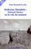 Katherine Mansfield : "Selected stories" ou la voix du moment. Besnault-Levita Anne