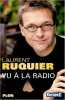 Vu à la Radio. Laurent Ruquier
