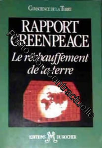 Le Réchauffement De La Terre - Rapport Greenpeace