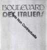 Boulevard Des Italiens. 1875 - 1975. Denuziere Maurice - John Craven