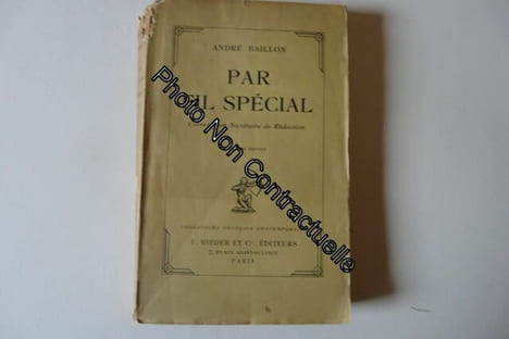 Par Fil Spécial. Carnet D Un Secrétaire De Rédaction. André Baillon