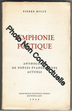 Symphonie Poétique - Anthologie De Poètes Évangéliques Actuels. Mille