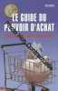 Le Guide Du Pouvoir D'achat - Comment Consommer Mieux En Dépensant Moins. Solenn Guy
