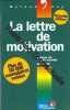 La Lettre De Motivation - 2ème Édition 1999. Marzé Jo