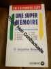 Une Super-M&eacute;moire - En 10 Points Cl&eacute;s. J Renaud