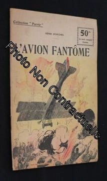 L Avion Fantôme (Collection Patrie N°129). Orcines Henri D