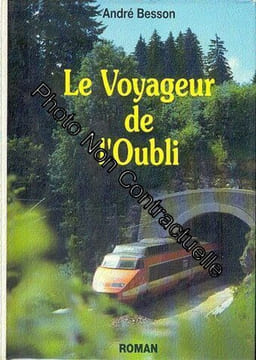 Le Voyageur De L'oubli. Besson André