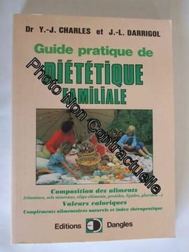 Guide Pratique De Dietetique Familiale. Dr Charles Y.-J