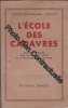 L'Ecole Des Cadavres. Louis Ferdinand Céline