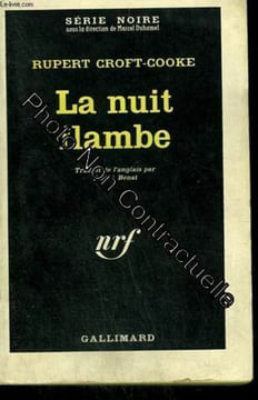 La Nuit Flambe. Collection : Serie Noire N° 795. Rupert Croft-Cooke