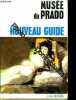 Nouveau Guide Du Musée Du Prado. Paredes Herrera
