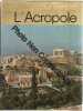 L'acropole/ Photographies De Werner Forman. Hopper