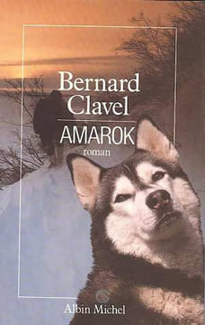 Le Royaume du Nord Tome 4 : Amarok. Clavel Bernard