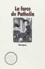 La Farce de Pathelin. Adaptation. Pathelin Farce De Maître  Monvel Louis-Maurice Boutet De (Illustrations)