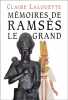 Mémoires de Ramsès le Grand. Lalouette Claire