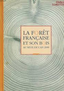 La forêt française et son bois