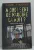 A quoi sert de maudire la nuit ? : De la prison au ministère. Huèges Danielle