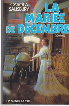 La Mariée de décembre. Salisbury Carola Revellat Marie-Alyx